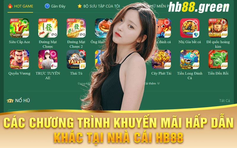 Các Chương Trình Khuyến Mãi Hấp Dẫn Khác Tại Nhà Cái Hb88