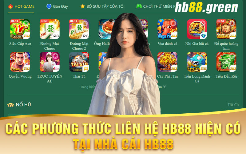 Các Phương Thức Liên Hệ Hb88 Hiện Có Tại Nhà Cái Hb88