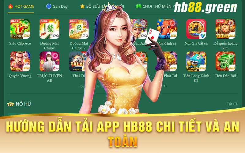 Hướng Dẫn Tải App Hb88 Chi Tiết Và An Toàn